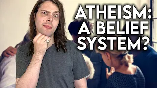 Is Atheism A Belief System?