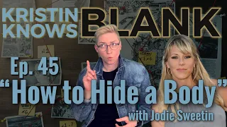 Ep. 45 Kristin Knows Blank podcast SERIAL KILLERS and  JODIE SWEETIN