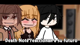 Death Note reacciona a su futuro GC (1/2)