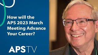 Ask the Attendees: How will the APS 2023 March Meeting Advance Your Career?
