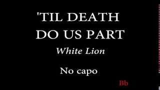 TIL DEATH DO US PART - WHITE LION