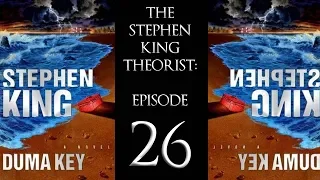 The Stephen King Theorist - Episode 26: DUMA KEY!