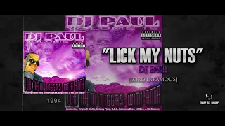 DJ Paul - “Lick My Nuts” (Feat. Lord Infamous) [1994] | Volume 15: For Them Niggaz W/ Anna