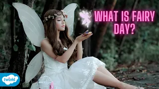 What is Fairy Day?