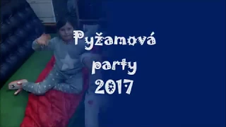 Pyžamová party 2017