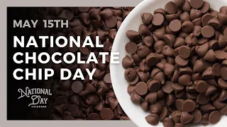 National Chocolate Chip Day | May 15th - National Day Calendar