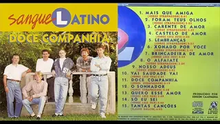SANGUE LATINO VOL.06 - CD DOCE COMPANHIA (completo)