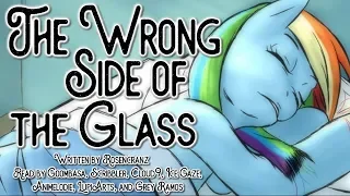 Pony Tales [MLP Fanfic Reading] 'Wrong Side of the Glass' by Rosencranz (tragedy/romance)