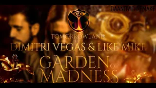 Dimitri Vegas & Like Mike - Garden of Madness 2019 (Daan0vic remake)