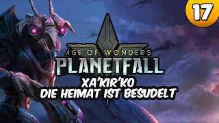 Let's Play Age of Wonders Planetfall - Xa'kir'ko 👑 #017 [Deutsch/German][1440p]