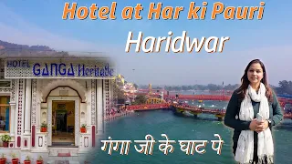 Hotel at Har Ki Pauri Haridwar Ganga Heritage - Beautiful Ganga View AC Rooms & Restaurant with Ghat