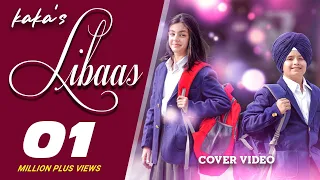 LIBAAS | KAKA | Kale Je Libaas di | Cover Video