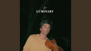 Luminary (Sped Up)