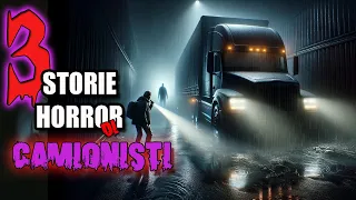 3 Storie Horror Accadute a dei Camionisti Vol.2