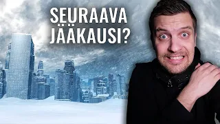 MILLOIN SEURAAVA JÄÄKAUSI ALKAA?