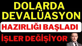 Dolarda Yatırımcısı Dikkat ! Devalüasyon Hazırlıkları Başladı, Dolar Yorumları