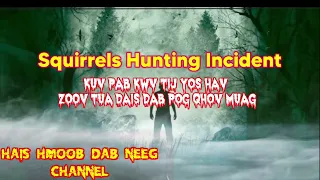 Hmong Creepy Story Mu Yos hav zoov tua dais txau ntshais Nyb Sab mekas