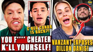 Conor McGregor GOES OFF on Ryan Garcia & Sean O'Malley! Vanzant EXPOSES Dillon Danis!Perry-BKFCowner