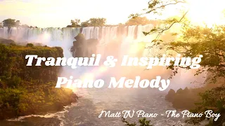 Tranquil & Inspiring Piano Melody