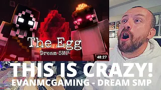 THIS WAS CRAZY! Dream SMP - The Egg (FIRST REACTION!) EvanMCGaming