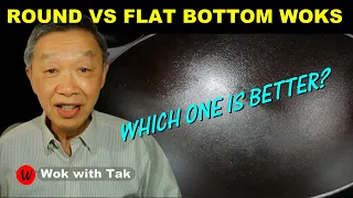 ROUND Versus FLAT BOTTOM WOKS | Which one is better?