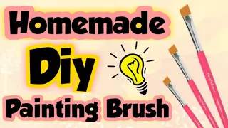 Homemade paint brush/how to make paint brush at home/paint color brush/diy painting brush/craft idea