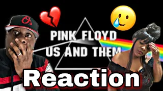 OMG THIS MADE MY WIFE CRY!!! PINK FLOYD - US AND THEM (REACTION)