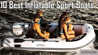 ✅ 10 Best Inflatable Sport Boats New Model 2022