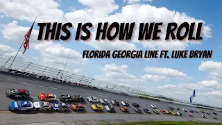 This Is How We Roll (Nascar Music Video)