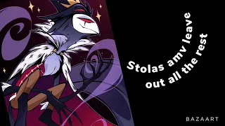 Helluva boss stolas amv leave out all the rest