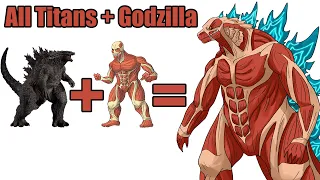 Godzilla + Every Shifter Titans Fusion | MonsterVerse x Attack on Titan | Maxxive Jumpo