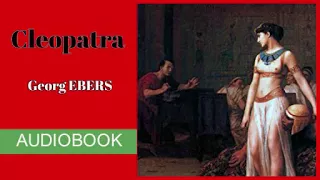 Cleopatra by George Ebers - Audiobook ( Part 1/3 )