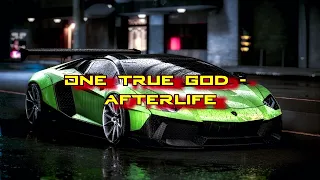 One True God - Afterlife | 30 minutes