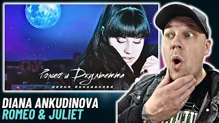 DIANA ANKUDINOVA | Romeo & Juliet [ First Time Reaction ]