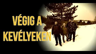 Végig a Kevélyeken