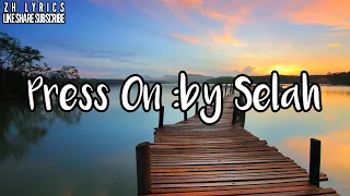 Pess on by Selah Lyrics video