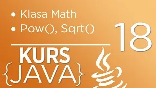 18. Kurs Java dla początkujących - Klasa Math