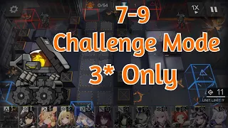 [Arknights] 7-9 Challenge Mode Low Rarity Clear