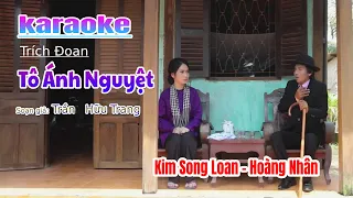 KARAOKE TÔ ÁNH NGUYỆT | KIM SONG LOAN – HOÀNG NHÂN