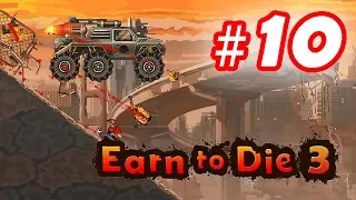 Walkthrough Earn to Die 3 - Part 10 iOS / Android