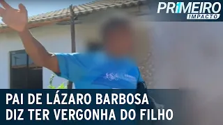 "Não tenho onde socar mais o meu rosto de vergonha”, diz pai de Lázaro | Primeiro Impacto (17/06/21)