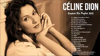 Céline Dion Greatest Hits Playlist 2021 - Céline Dion Full Album 2021 - Céline Dion Best Songs Ever