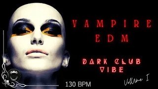 Vampire EDM Vol I - A different Vampire Twist