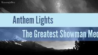 Anthem Lights - The Greatest Showman Medley with Lyrics