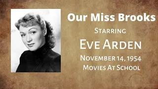 Our Miss Brooks - Movies At School - November 14, 1954 - Old-Time Radio Comedy