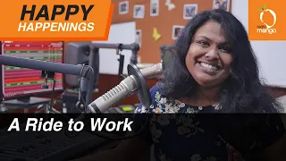 Radio Mango Happy Happenings | A Ride to Work Ft. RJ Lishna