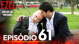 Ezel Novela Brasileiro | Episódio 61  | Versão Longa