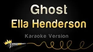 Ella Henderson - Ghost (Karaoke Version)