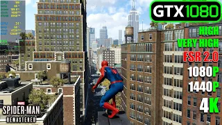 GTX 1080 | Marvel’s Spider-Man Remastered - 1080p, 1440p, 4K, FSR 2.0