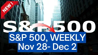 S&P 500 WEEKLY Technical Analysis for November 28-December 2, 2022 by Nina Fx